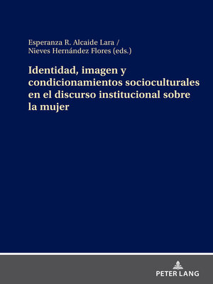 cover image of Identidad, imagen y condicionamientos socioculturales en el discurso institucional sobre la mujer